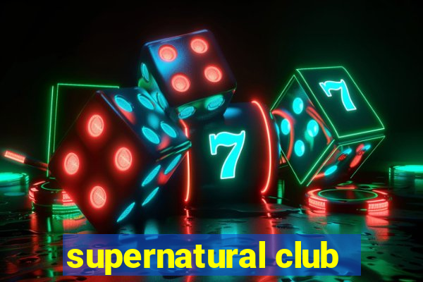 supernatural club